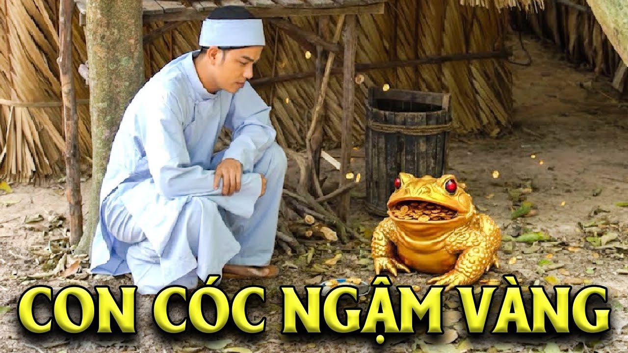 CON CÓC NGẬM VÀNG | PHIM CỔ TÍCH VIỆT NAM HAY NHẤT | CỔ TÍCH VIỆT NAM | GHIỀN CỔ TÍCH