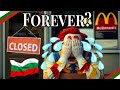 Is this the End of McDonalds in Bulgaria?