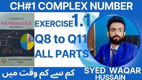 Class 11 Math EX 1.1 Q8 to Q11 FBISE & KPK Sir Waqar Hussain