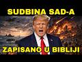 BIBLIJSKA SUDBINA SAD Istina O SAD U Zapisana U Bibliji