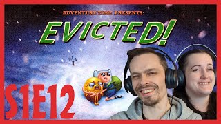 Adventure Time REACTION // Season 1 Episode 12 // Evicted!