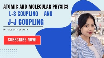 ls coupling and jj coupling |atomic and molecular physics|#atomicphysics #mscphysics#physics