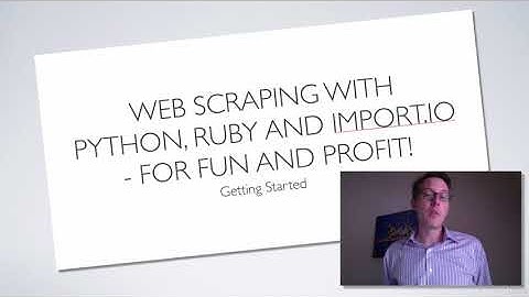 Web Scraping with Python, Ruby & import. io - learn Web Scraping