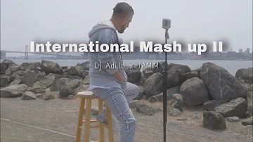 TAMIM - International Mash Up 2 (Prod. by DJ Adillo)