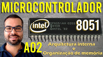 Microcontroladores | Aula 02 - Conhecendo o Intel 8051 | Cortes do San