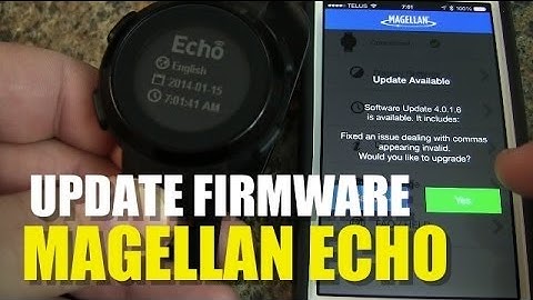 Magellan Echo - How to Update Firmware