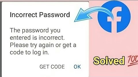 How to fix facebook incorrect password problem
