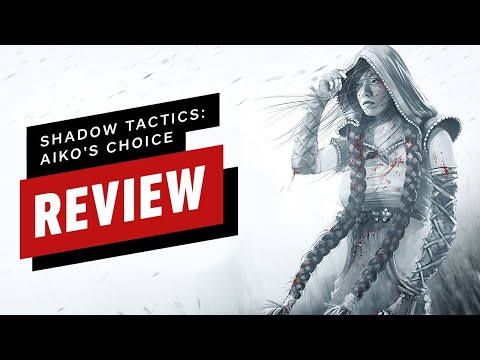 Shadow Tactics: Blades of the Shogun - Aiko's Choice Review