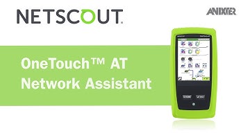 NETSCOUT OneTouch AT Network Assistant - Anixter Featured Technology