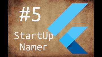 Object Oriented Programming! Startup Namer app! Flutter and Dart 101