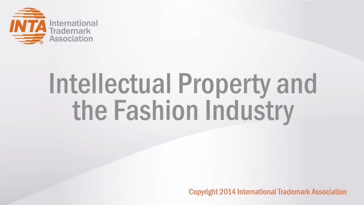 Intellectual Property and the Fashion Industry - YouTube