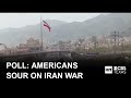 New poll shows many Americans don't believe war in Iran is helping U.S. interests