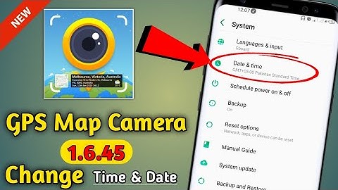 How To Change Time & Date on GPS Map Camera App 1.6.45 Version New