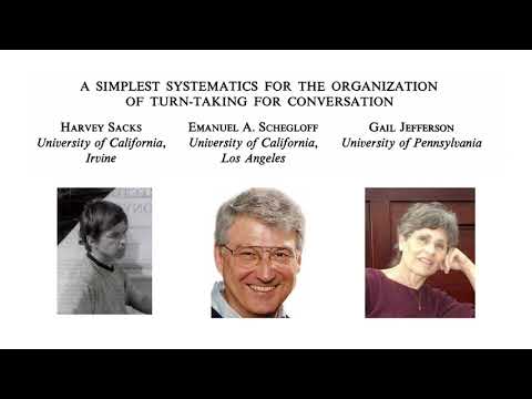 #1 Introduction to Conversational Analysis (CA): History and SSJ 1974 (Components of the Model)