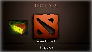 Dota 2  Cheese sound Effect