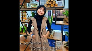 Someone you loved || cover by Jihan