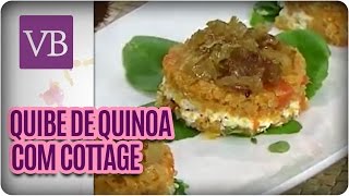 Quibe De Quinoa Com Cenoura E Recheio De Cottage E Cebolas Caramelizadas - Você Bonita 06 06 16 