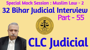 32 Bihar Judicial Mock Interview | Subjectwise Special Mock | Muslim Law 2 | Part 55 | CLC Judicial