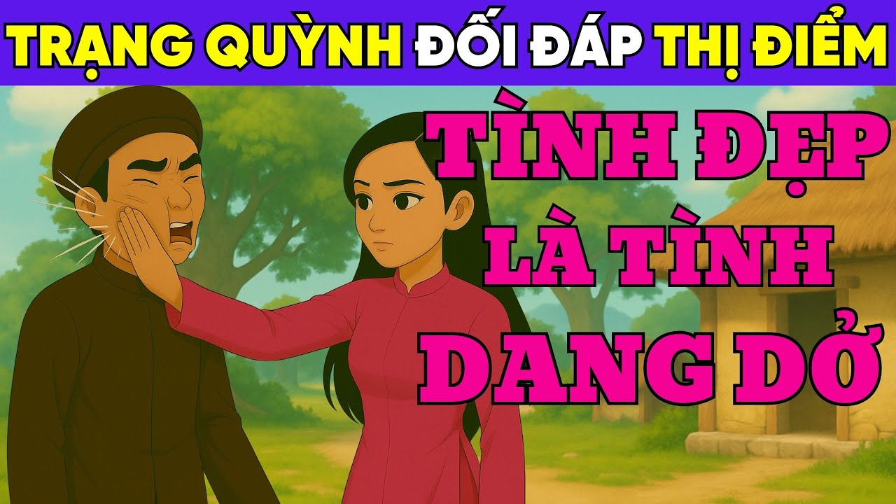 Trạng Quỳnh và Thị Điểm: FULL BỘ CƯỜI SẶC CẢ CƠM | Truyện cười dân gian hay nhất 2025