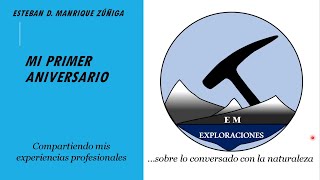 Primer año compartiendo mis experiencias como geólogo explorador