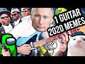 1 GUITAR, 2020 MEMES