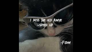 ı miss the old kanye#speedup #music