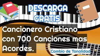 Video thumbnail of "Descarga Gratis CANCIONERO CRISTIANO (700 Canciones) Con Acordes Piano o Guitarra."