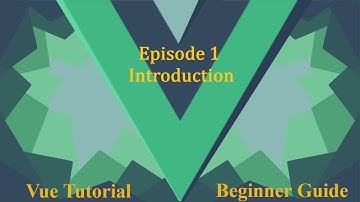 Vue Beginner Guide Ep.1 - Series Introduction