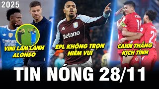 Tin Nóng Bóng Đá 2811 Epl Không Trọn Niềm Vui, Cahn Thắng Kịch Tính, Vini Làm Lành Alonso