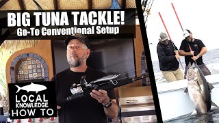 Proven Conventional Setup for Giant Bluefin Tuna!