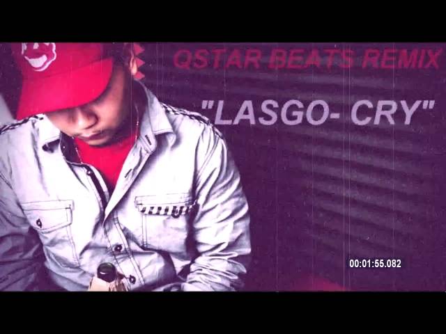 Lasgo - Cry (Qstar Beats Remix)