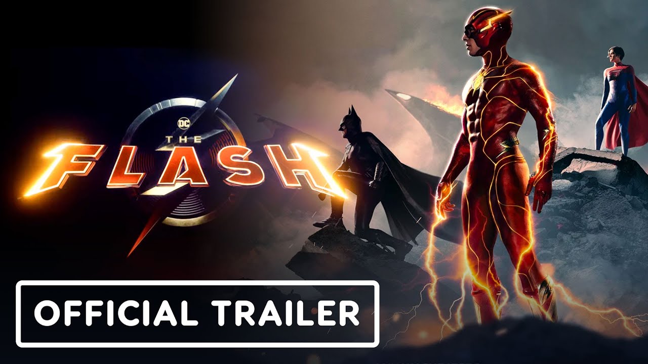 THE FLASH Official Final Trailer (NEW 2023) 