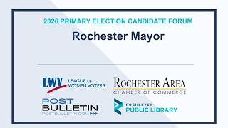 LWV Mayoral Candidate Primary Forum