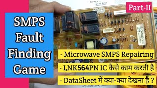 V54 SMPS Fault Finding Tips | LNK564PN Datasheet | Samsung Microwave Oven Supply Section Live Repair