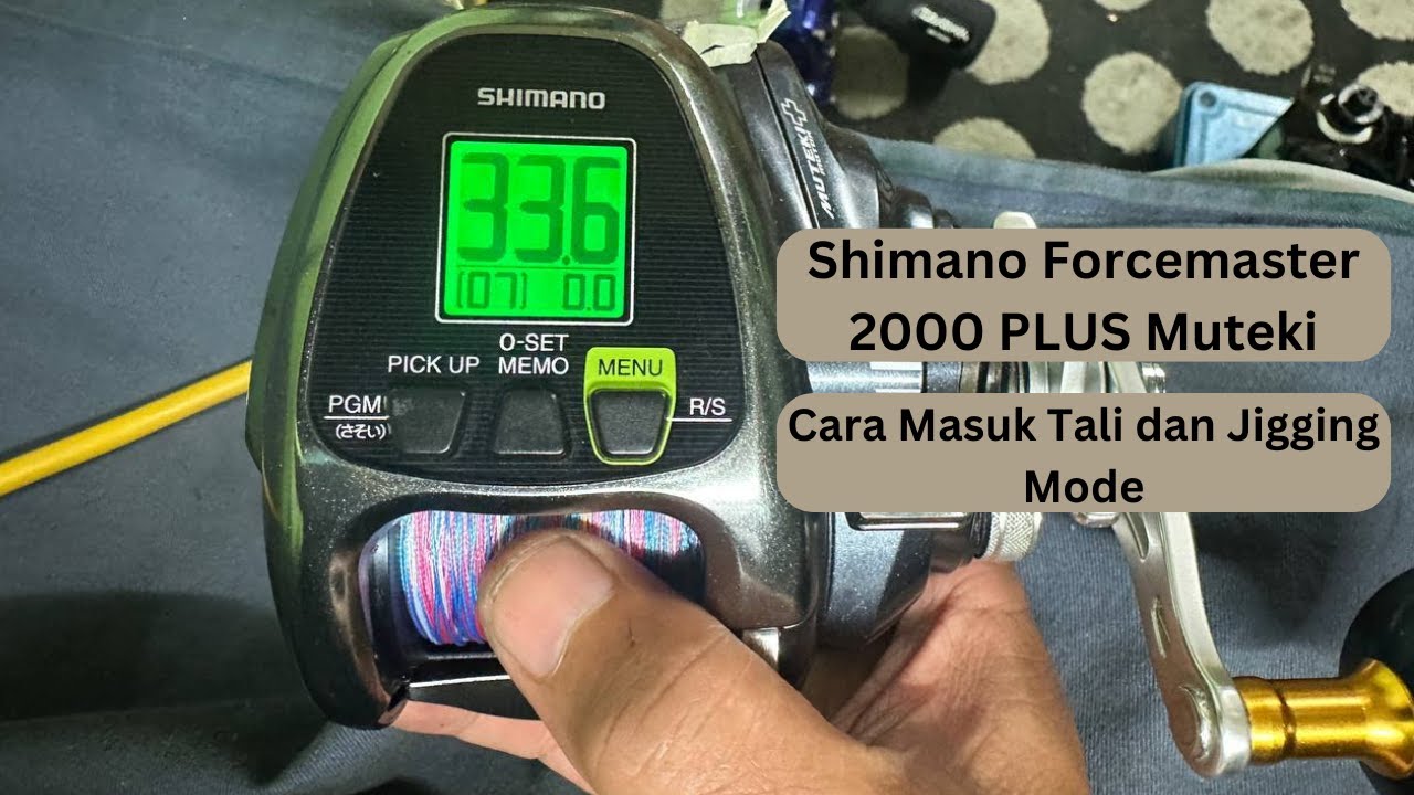 Cara Masuk Tali dan Jigging Mode untuk Shimano Forcemaster 2000 PLUS Muteki