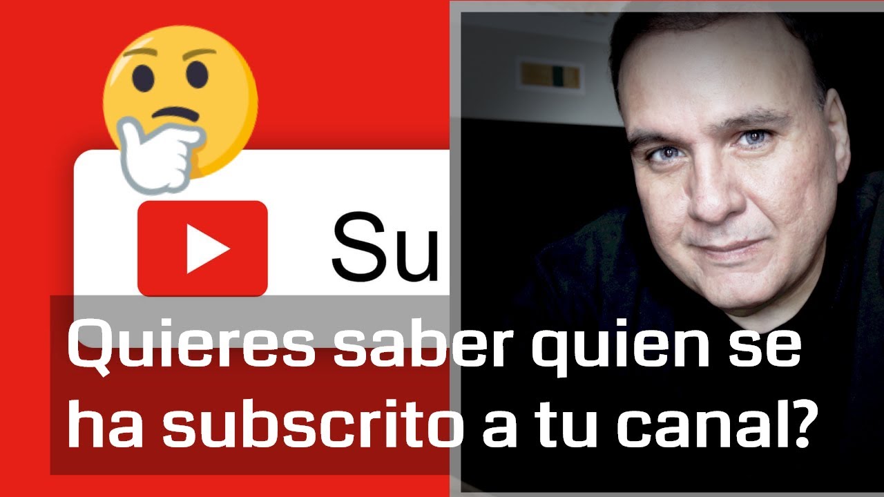 Como Saber Quien Se Suscribe A Mi Canal