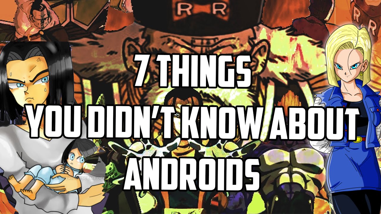 full fighting 7 Things You Didn't Know About The Androids | Dragon Ball Z aka Super