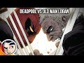 Deadpool Vs Old Man Logan (Wolverine) - Complete Story | Comicstorian