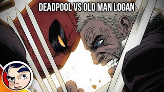 Deadpool Vs Old Man Logan (Wolverine)  Complete Story | Comicstorian