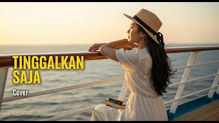 Kotak  Tinggalkan Saja cover By Mainawa