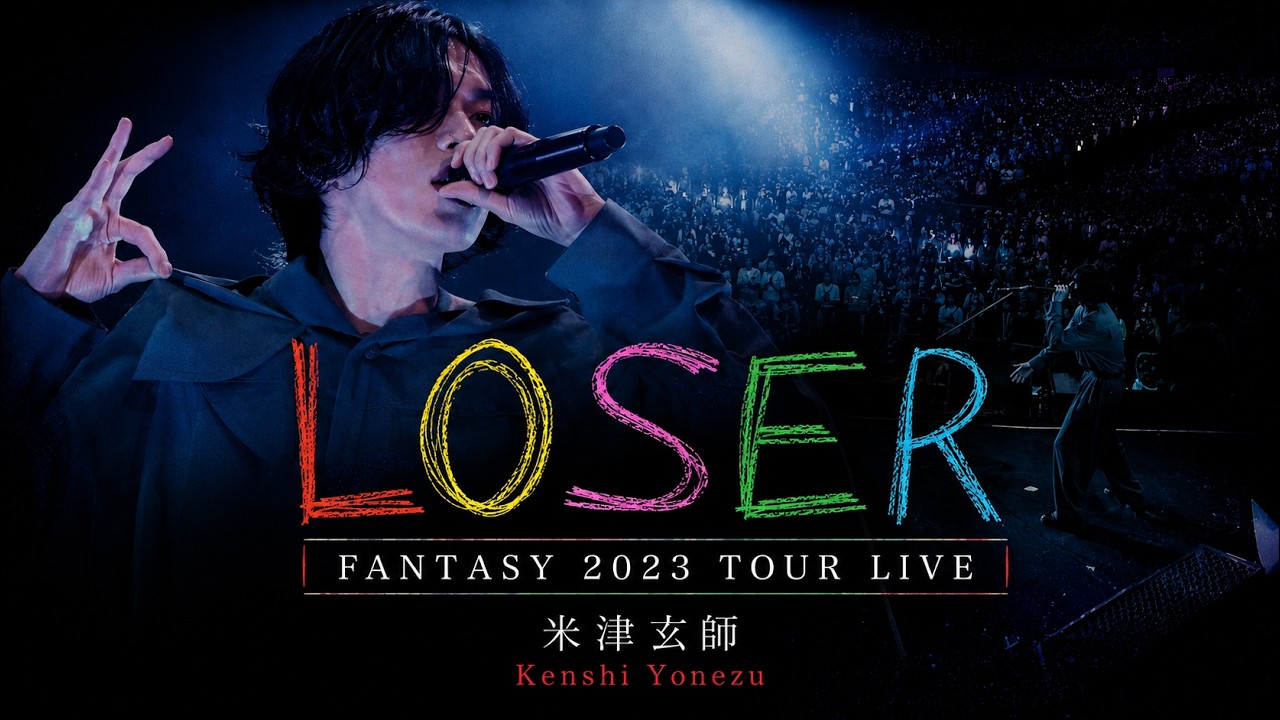 LOSER - Kenshi Yonezu 米津玄師 || Fantasy 2023 TOUR LIVE - YouTube