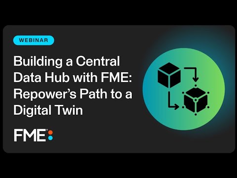 Building a Central Data Hub with FME: Repower’s Path to a Digital Twin thumbnail