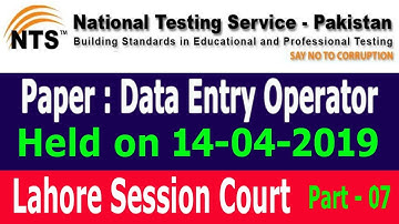Data Entry Operator paper held on (14-04-2019) by NTS, Lahore session court: Part - 07