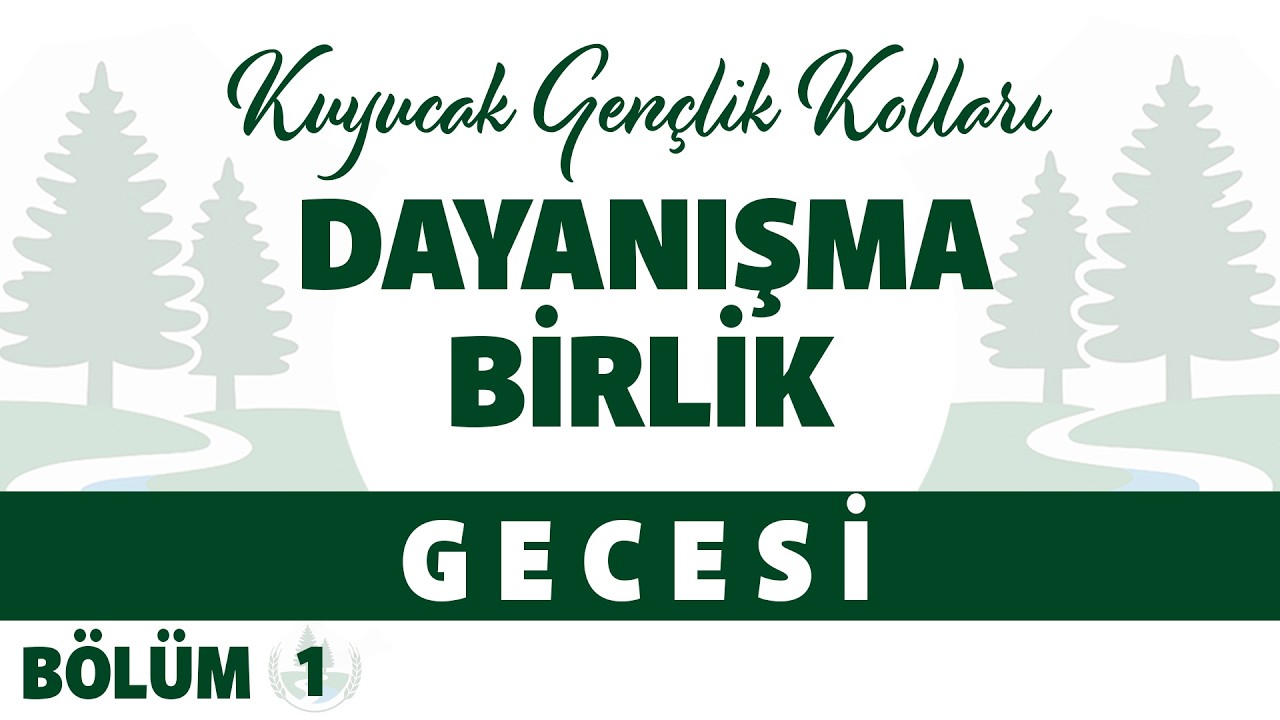 Kuyucak Köyü Gençlik Kolları 2. Birlik ve Dayanışma Gecesi | Bölüm 1