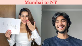 Mumbai to NY Part 3 | Never Have I Ever