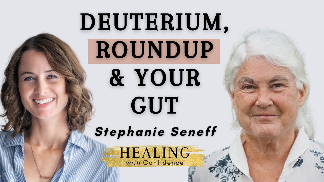 Stephanie Seneff: Glyphosate, Deuterium & the Gut Microbiome #37