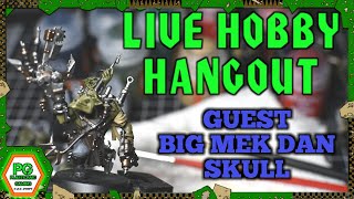 Hobby Hangout with Big Mek Danskull E41