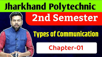Jharkhand Polytechnic second semester | Communication Skills | types of communication