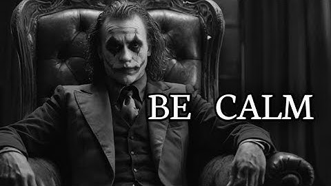 BE CALM