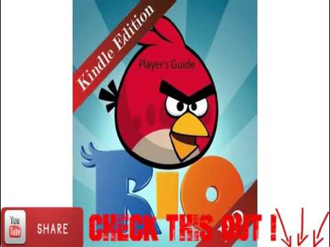 Angry Birds Rio Ultimate Guide Strategy Tips Hints Game Guide and Walk ...